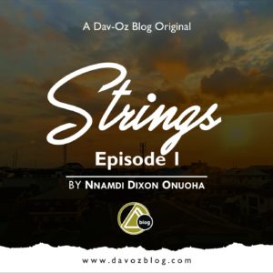 STRINGS: The Exodus (Episode 1)